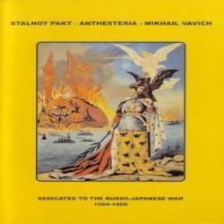 Stalnoy Pakt : Dedicated to the Russo-Japanese War 1904-1905